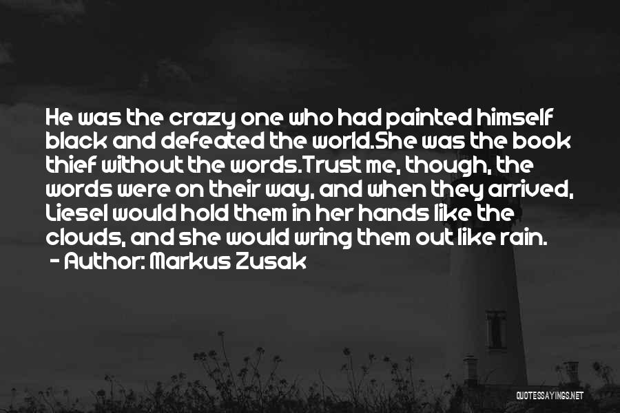 Trust In The Book Thief Quotes By Markus Zusak