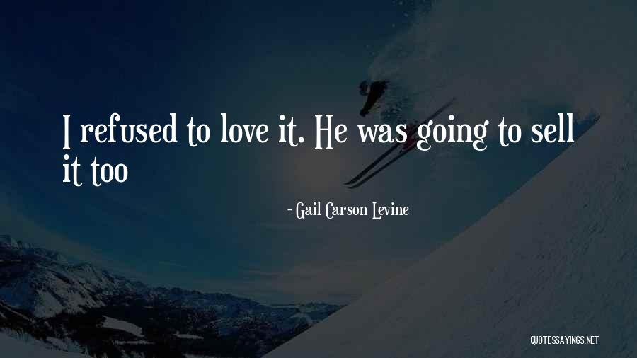 Trust In The Lord With All Thine Heart Quotes By Gail Carson Levine Trust In The Lord With All Thine Heart Quotes By Gail Carson Levine