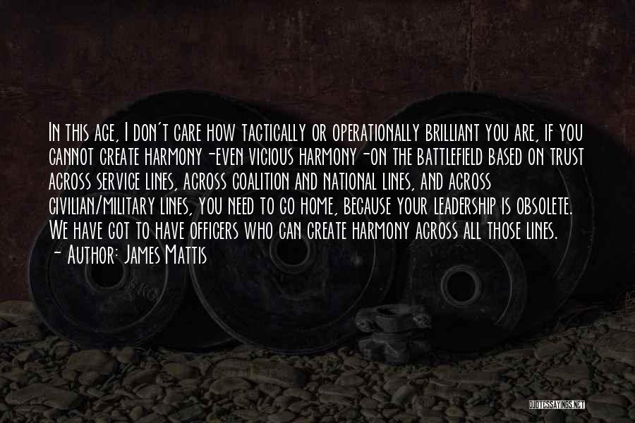 Trust In The Military Quotes By James Mattis