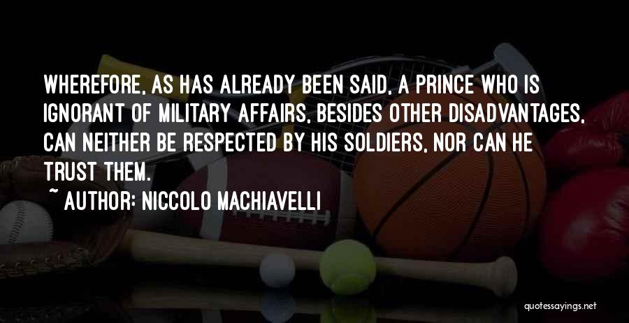 Trust In The Military Quotes By Niccolo Machiavelli