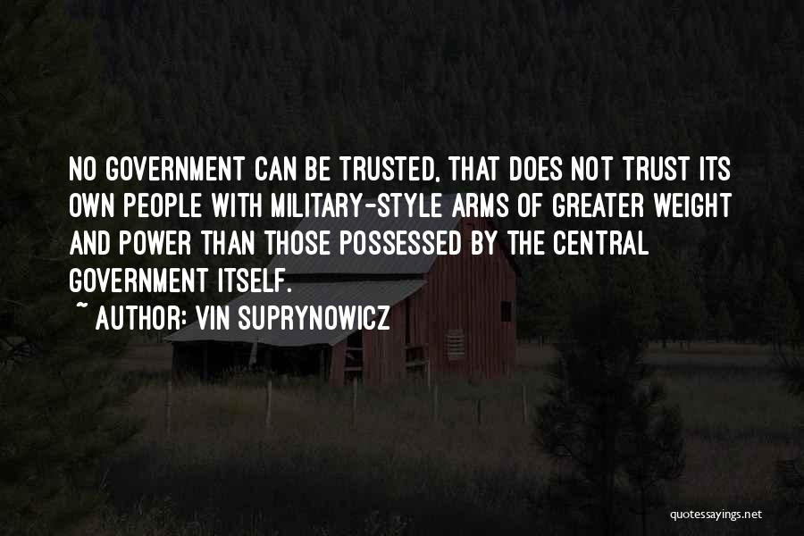 Trust In The Military Quotes By Vin Suprynowicz