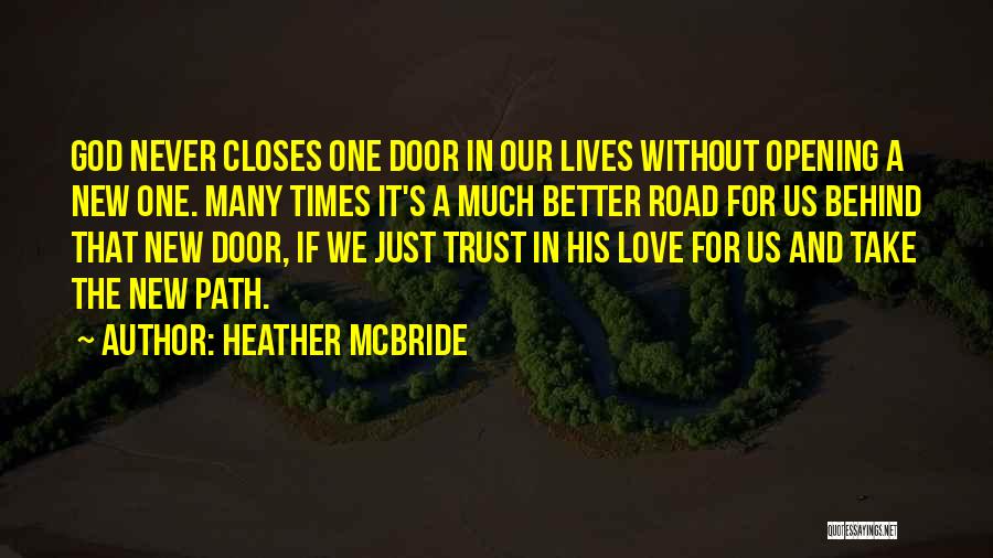 Trust In The Road Quotes By Heather McBride