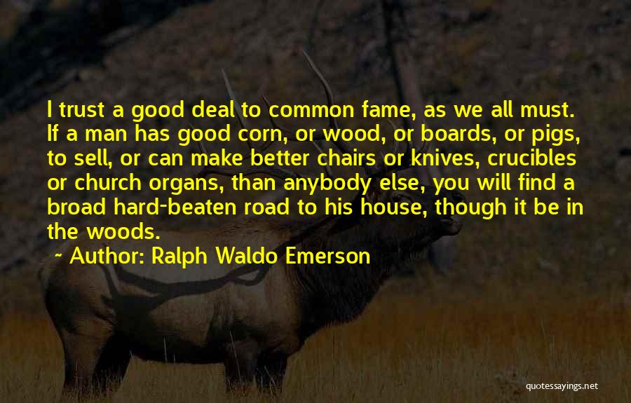 Trust In The Road Quotes By Ralph Waldo Emerson