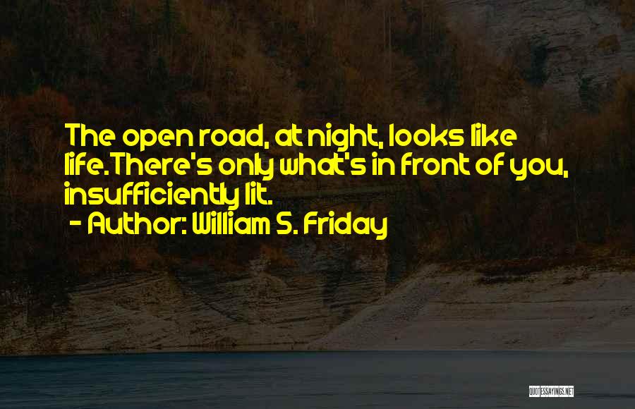 Trust In The Road Quotes By William S. Friday