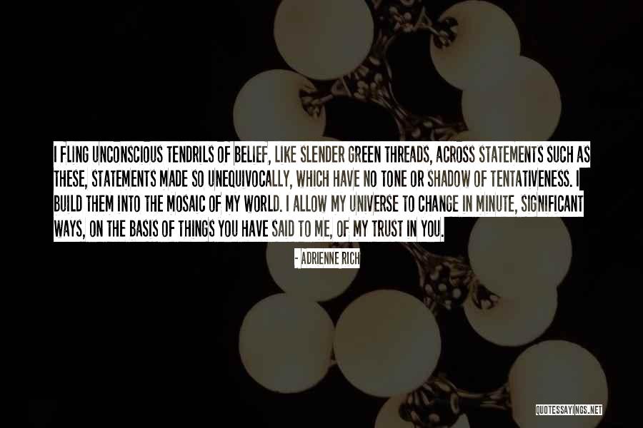 Trust In The Universe Quotes By Adrienne Rich Trust In The Universe Quotes By Adrienne Rich