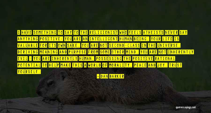 Trust In The Universe Quotes By Dan Barker Trust In The Universe Quotes By Dan Barker