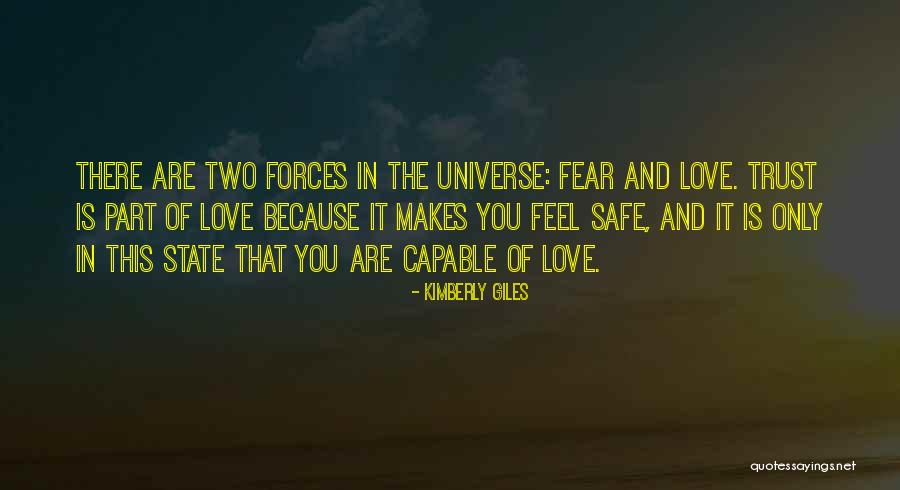 Trust In The Universe Quotes By Kimberly Giles Trust In The Universe Quotes By Kimberly Giles