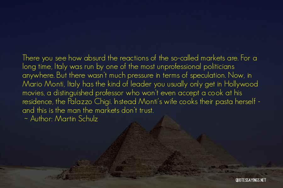 Trust In Time Quotes By Martin Schulz