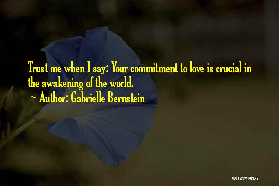 Trust In Your Love Quotes By Gabrielle Bernstein