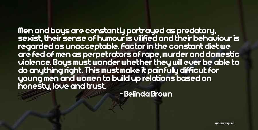 Trust Is Based On Quotes By Belinda Brown Trust Is Based On Quotes By Belinda Brown