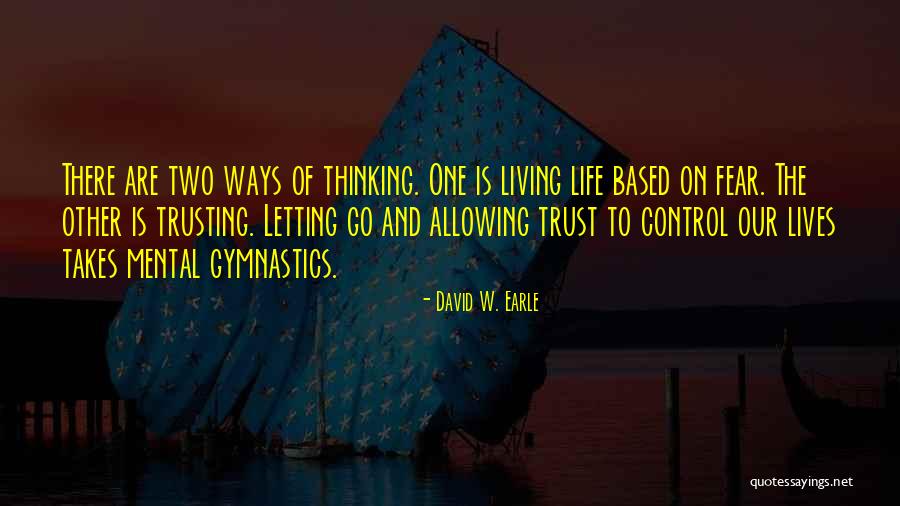 Trust Is Based On Quotes By David W. Earle Trust Is Based On Quotes By David W. Earle