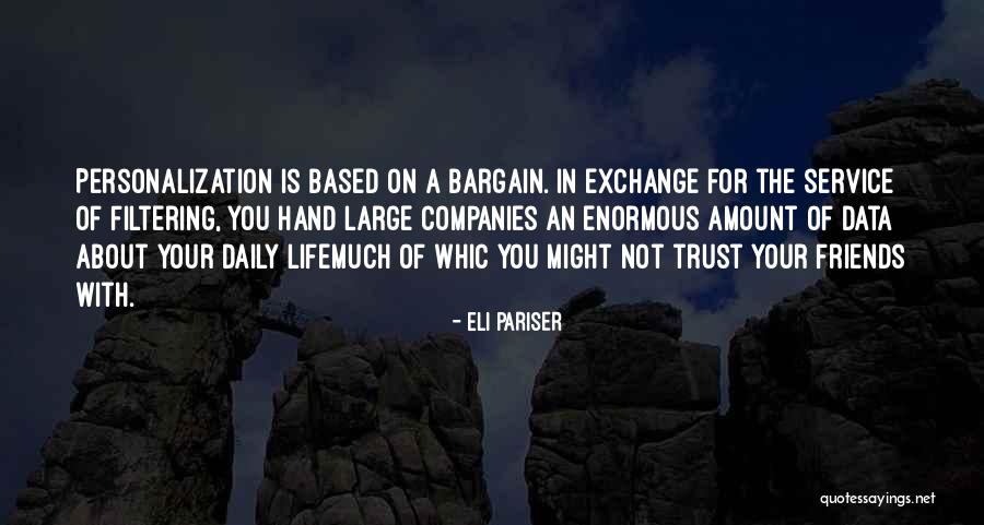 Trust Is Based On Quotes By Eli Pariser Trust Is Based On Quotes By Eli Pariser