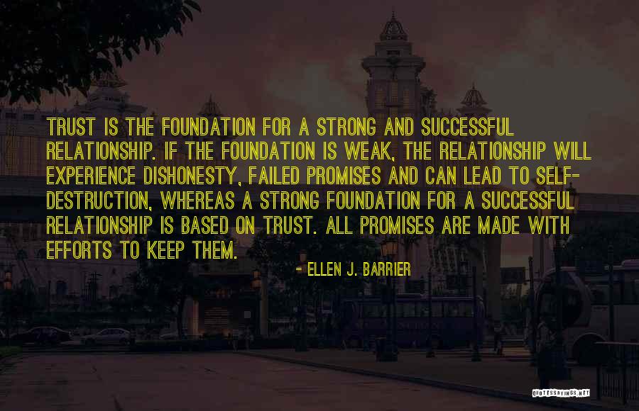 Trust Is Based On Quotes By Ellen J. Barrier Trust Is Based On Quotes By Ellen J. Barrier
