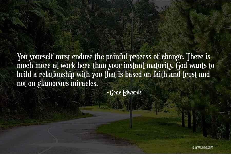 Trust Is Based On Quotes By Gene Edwards Trust Is Based On Quotes By Gene Edwards