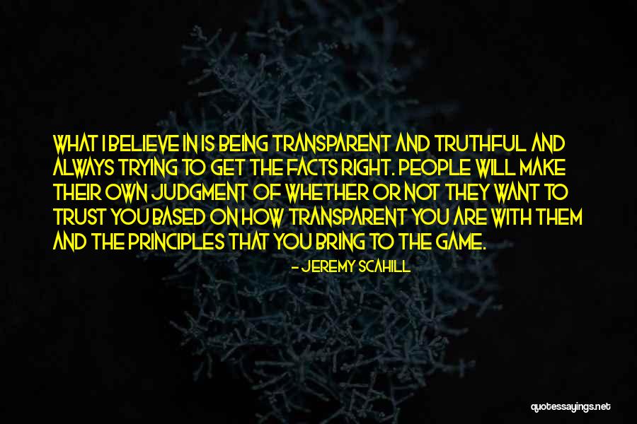 Trust Is Based On Quotes By Jeremy Scahill Trust Is Based On Quotes By Jeremy Scahill