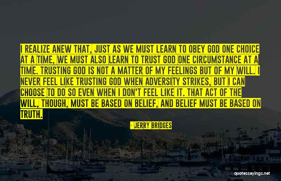 Trust Is Based On Quotes By Jerry Bridges Trust Is Based On Quotes By Jerry Bridges