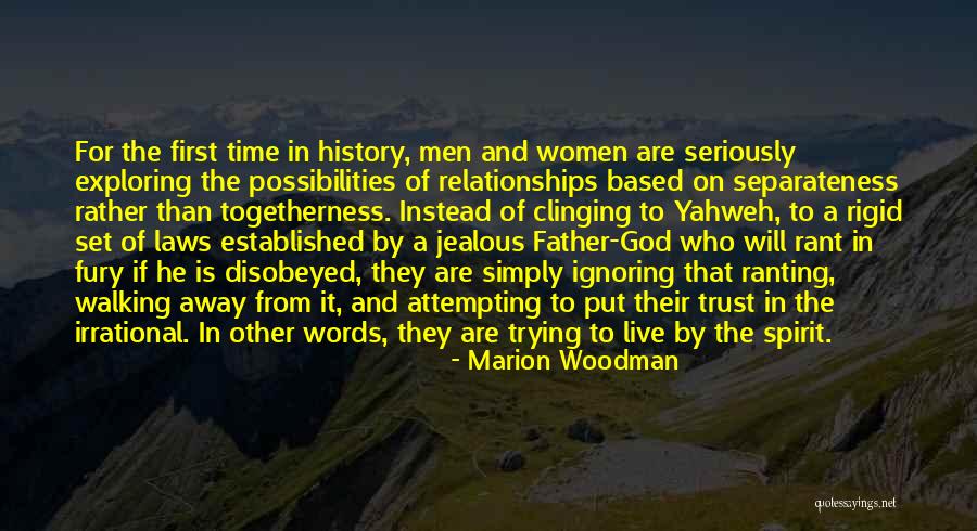 Trust Is Based On Quotes By Marion Woodman Trust Is Based On Quotes By Marion Woodman