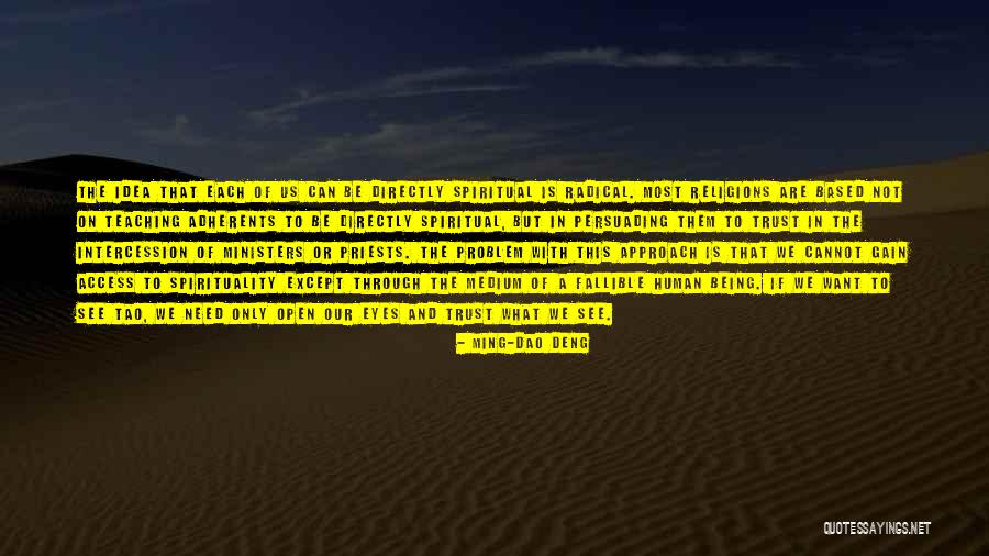 Trust Is Based On Quotes By Ming-Dao Deng Trust Is Based On Quotes By Ming-Dao Deng