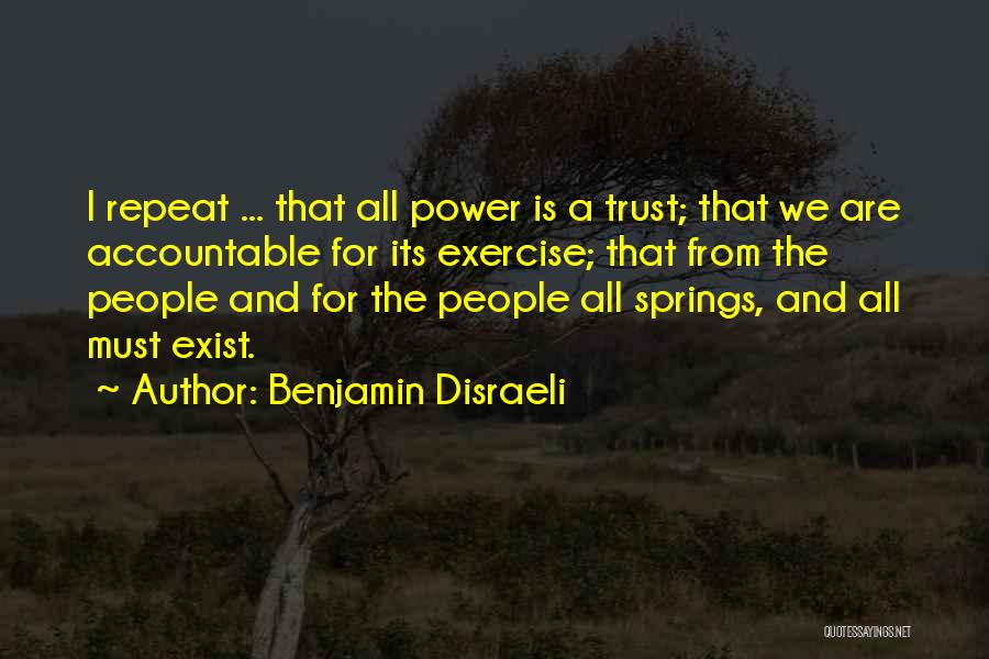 Trust Is Must Quotes By Benjamin Disraeli