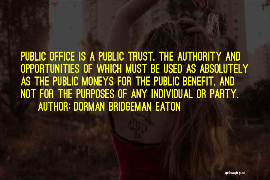 Trust Is Must Quotes By Dorman Bridgeman Eaton