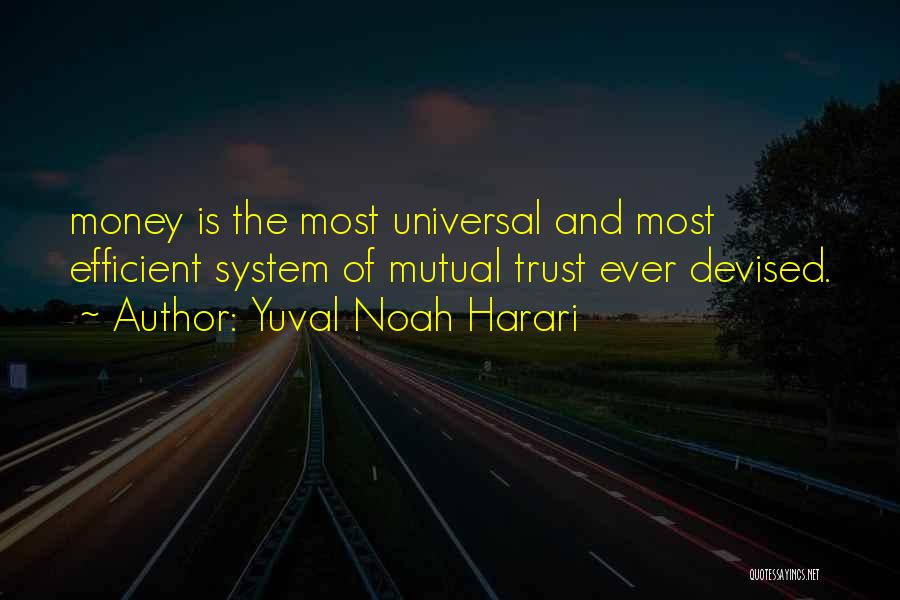 Trust Is Mutual Quotes By Yuval Noah Harari