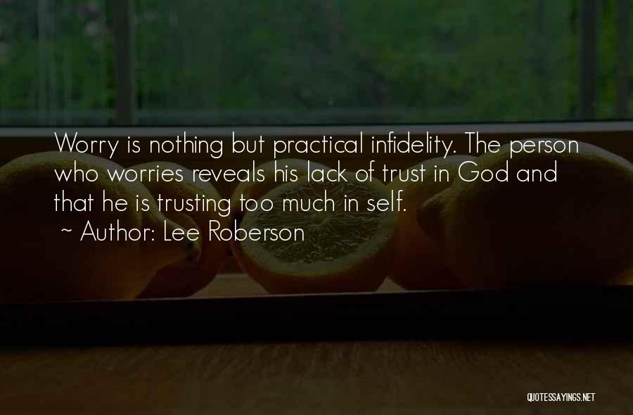 Trust Is Nothing Quotes By Lee Roberson