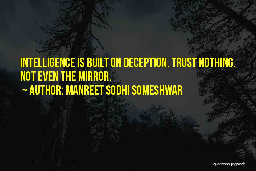 Trust Is Nothing Quotes By Manreet Sodhi Someshwar