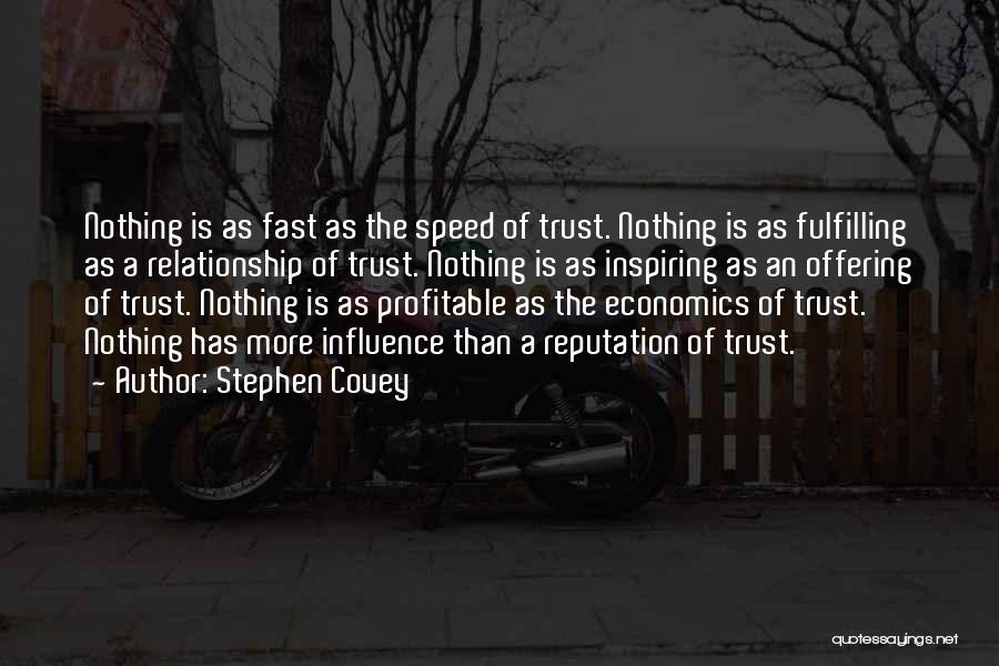 Trust Is Nothing Quotes By Stephen Covey