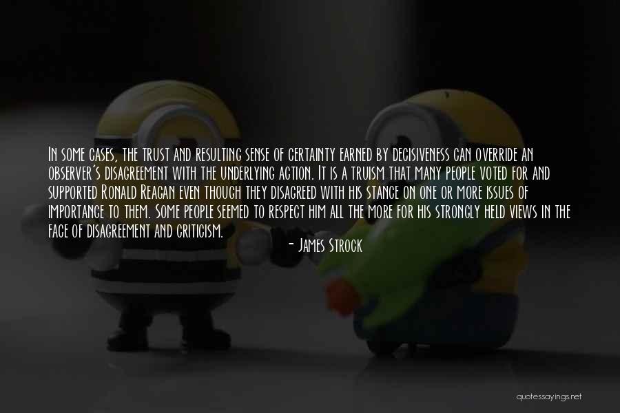 Trust Is Something That Is Earned Quotes By James Strock Trust Is Something That Is Earned Quotes By James Strock