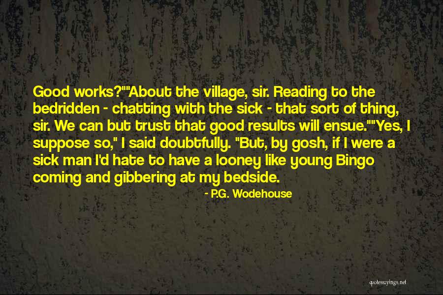 Trust It Not Sir Quotes By P.G. Wodehouse Trust It Not Sir Quotes By P.G. Wodehouse