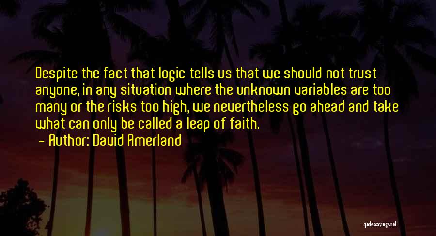 Trust Leap Of Faith Quotes By David Amerland