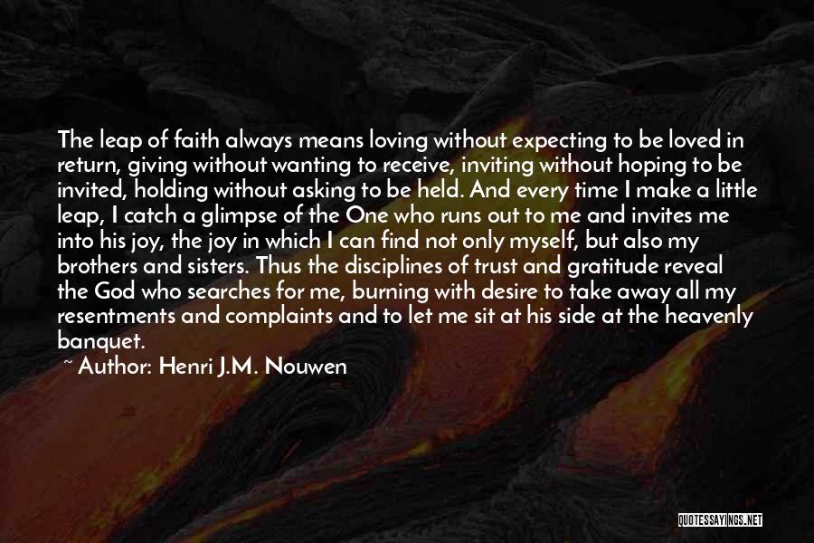 Trust Leap Of Faith Quotes By Henri J.M. Nouwen