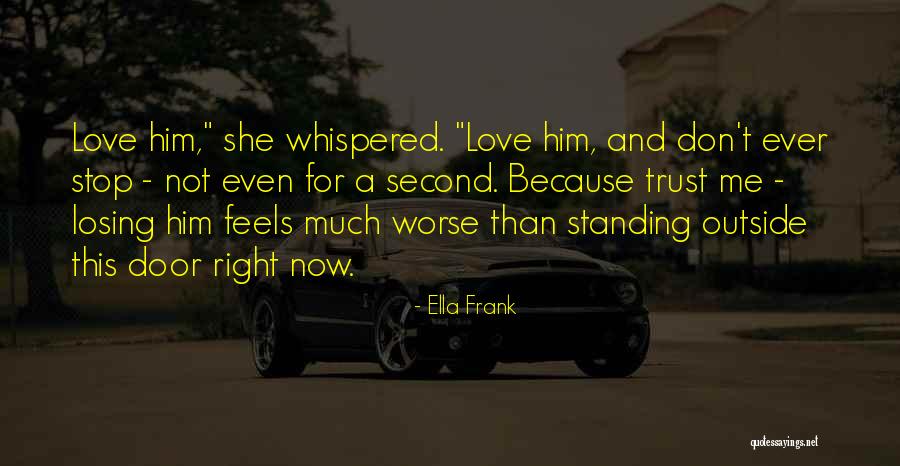 Trust Losing Quotes By Ella Frank Trust Losing Quotes By Ella Frank