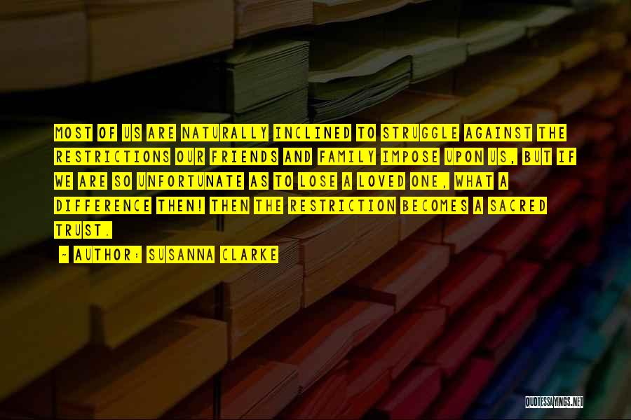 Trust Losing Quotes By Susanna Clarke Trust Losing Quotes By Susanna Clarke