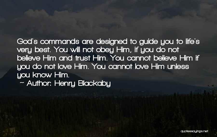 Trust Love And Life Quotes By Henry Blackaby