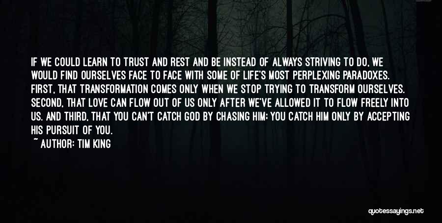 Trust Love And Life Quotes By Tim King