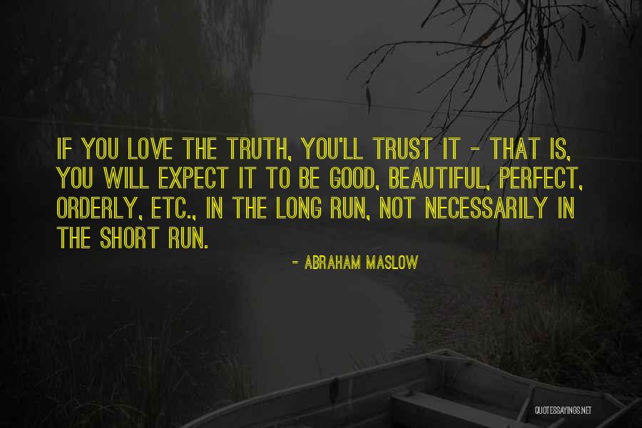 Trust Love Quotes By Abraham Maslow Trust Love Quotes By Abraham Maslow
