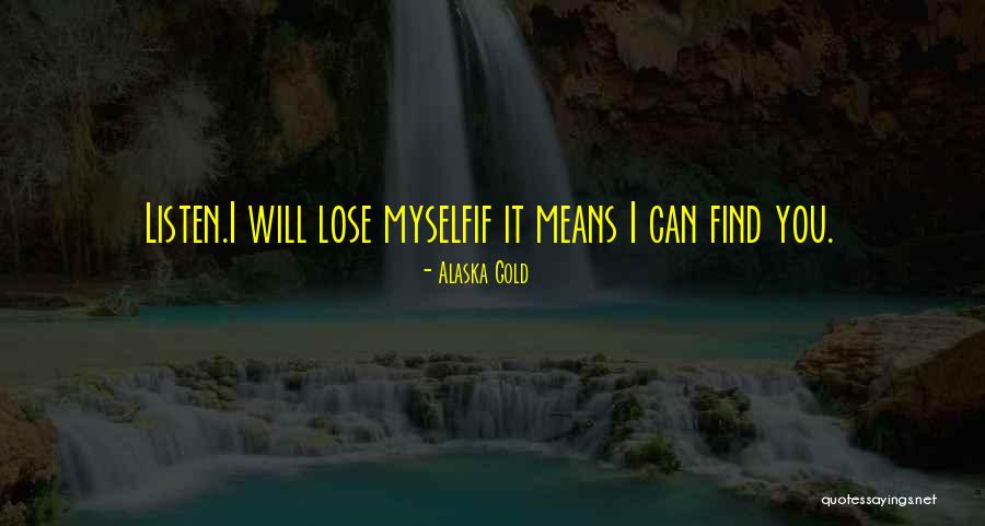 Trust Love Quotes By Alaska Gold Trust Love Quotes By Alaska Gold