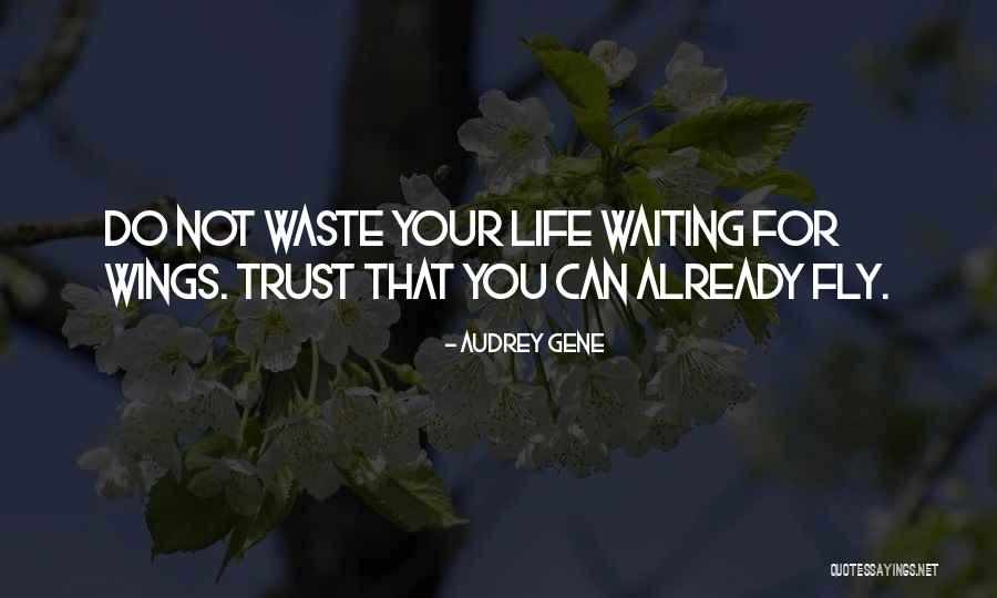 Trust Love Quotes By Audrey Gene Trust Love Quotes By Audrey Gene