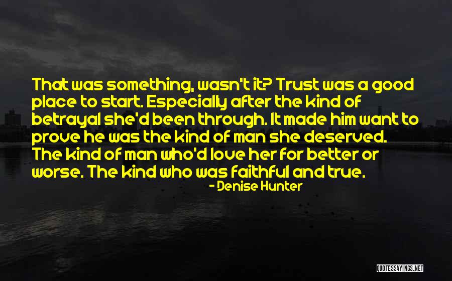 Trust Love Quotes By Denise Hunter Trust Love Quotes By Denise Hunter