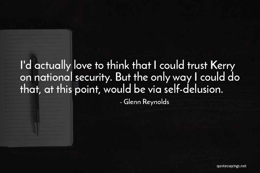 Trust Love Quotes By Glenn Reynolds Trust Love Quotes By Glenn Reynolds