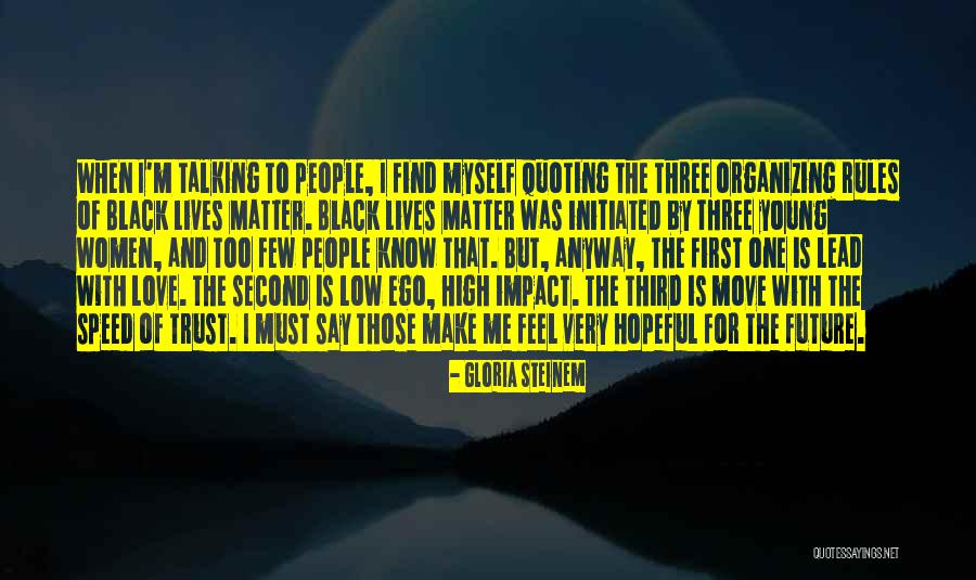 Trust Love Quotes By Gloria Steinem Trust Love Quotes By Gloria Steinem