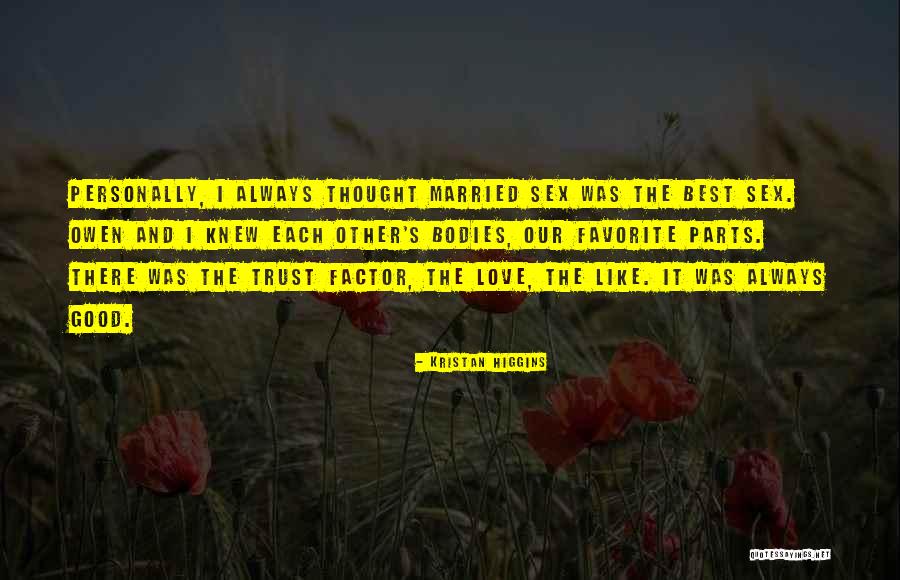 Trust Love Quotes By Kristan Higgins Trust Love Quotes By Kristan Higgins