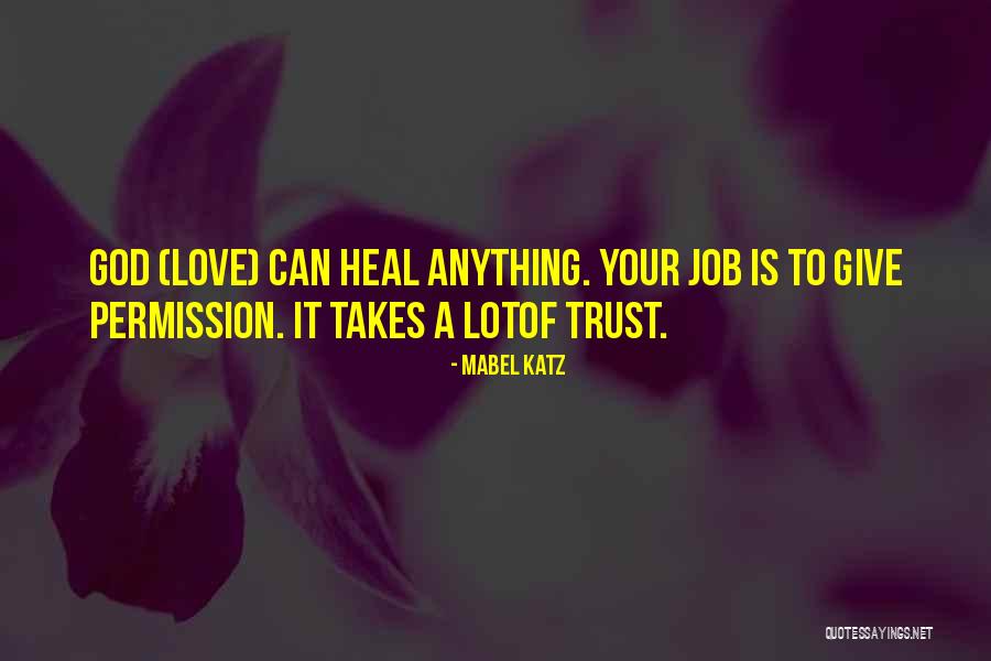 Trust Love Quotes By Mabel Katz Trust Love Quotes By Mabel Katz