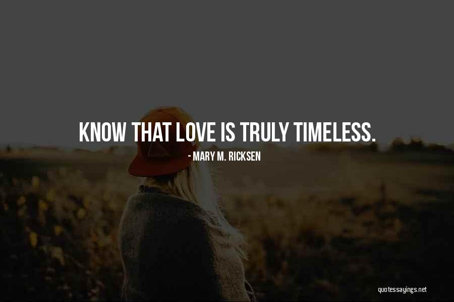 Trust Love Quotes By Mary M. Ricksen Trust Love Quotes By Mary M. Ricksen