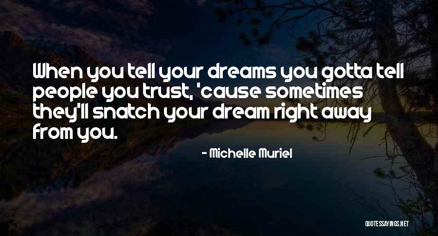 Trust Love Quotes By Michelle Muriel Trust Love Quotes By Michelle Muriel