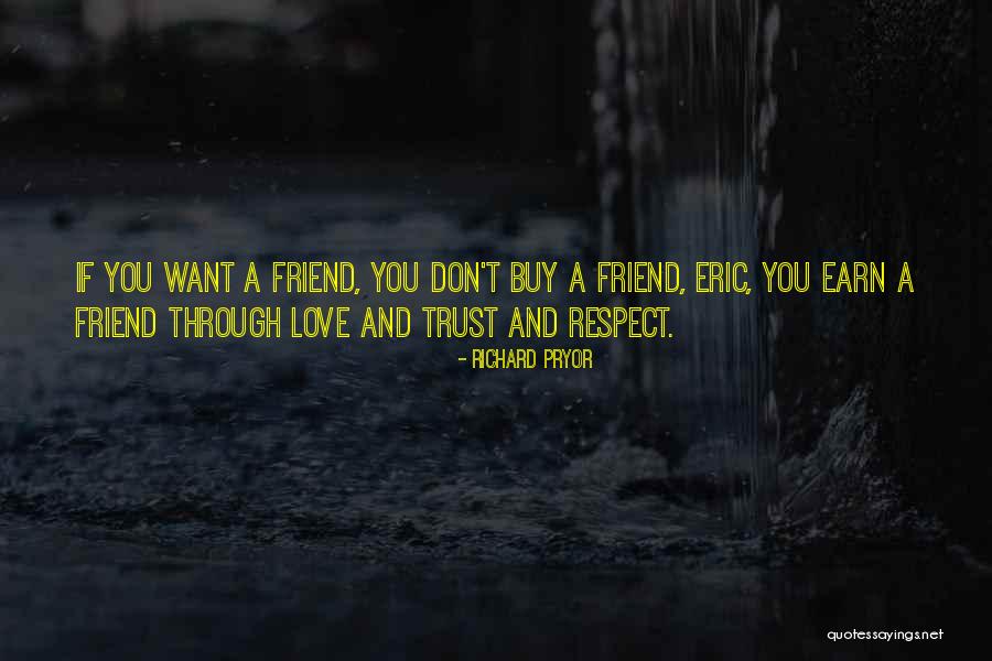 Trust Love Quotes By Richard Pryor Trust Love Quotes By Richard Pryor