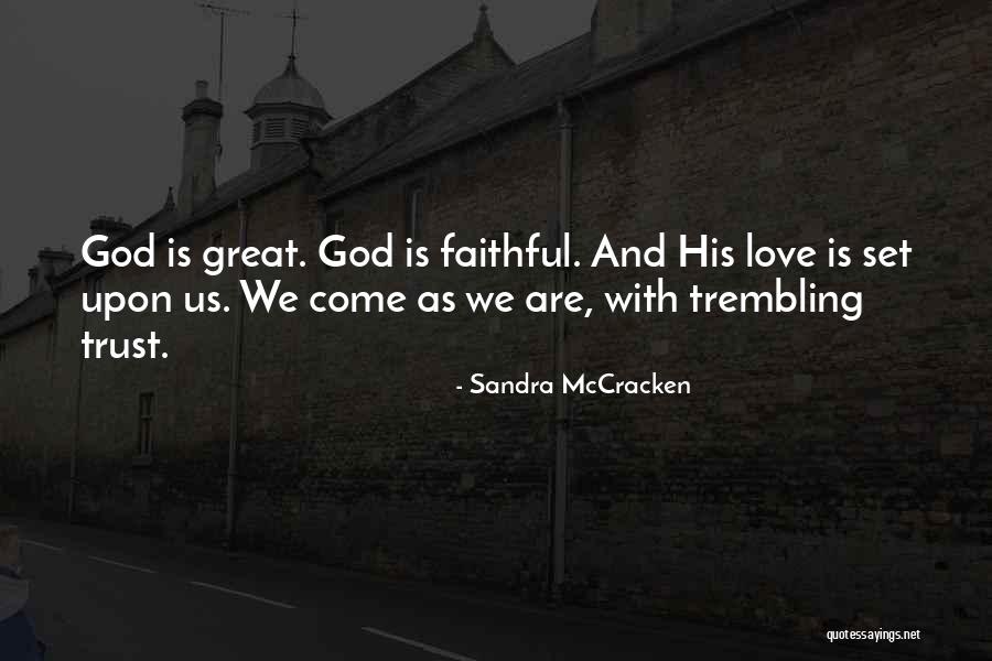 Trust Love Quotes By Sandra McCracken Trust Love Quotes By Sandra McCracken
