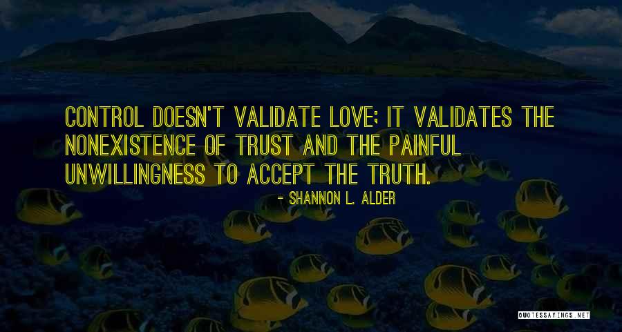 Trust Love Quotes By Shannon L. Alder Trust Love Quotes By Shannon L. Alder