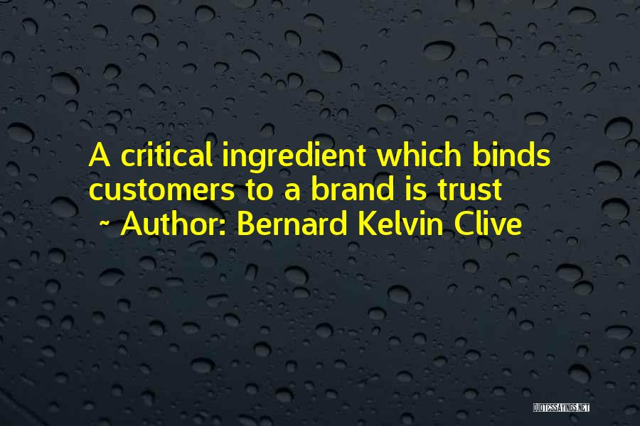 Trust Management Quotes By Bernard Kelvin Clive